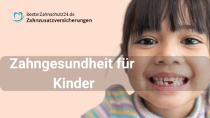 Zahngesundheit für Kinder Besterzahnschutz24.de